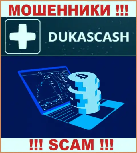Очень рискованно совместно сотрудничать с интернет-мошенниками DukasCash, род деятельности которых Crypto trading