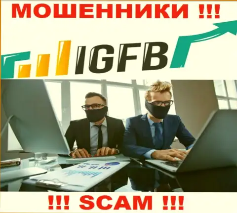 Не верьте ни единому слову менеджеров IGFB, они интернет аферисты