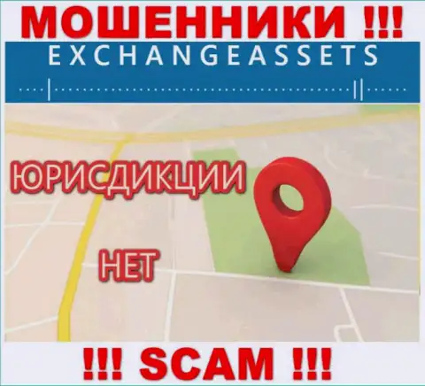 На интернет-портале кидал ExchangeAssets нет инфы касательно их юрисдикции