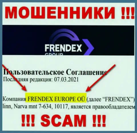 Свое юр лицо организация ФрендеХ не скрывает - это FRENDEX EUROPE OÜ