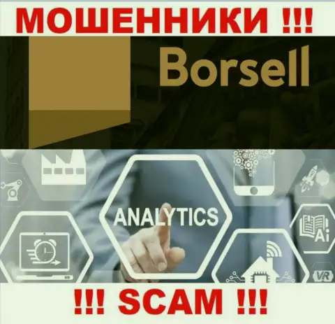 Мошенники Borsell, прокручивая свои грязные делишки в сфере Аналитика, грабят доверчивых людей