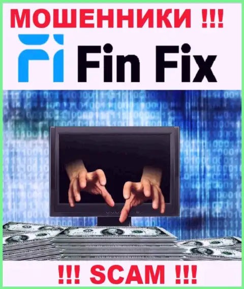 Вся деятельность FinFix ведет к грабежу валютных трейдеров, ведь это internet мошенники
