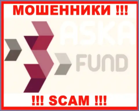 Аска Фонд - это ШУЛЕРА !!! СКАМ !!!