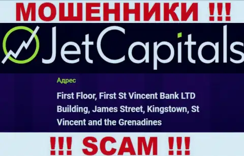 Jet Capitals - это ВОРЫ, осели в офшорной зоне по адресу - First Floor, First St Vincent Bank LTD Building, James Street, Kingstown, St Vincent and the Grenadines