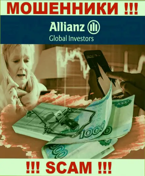 Если в дилинговой конторе Allianz Global Investors станут предлагать ввести дополнительные финансовые средства, отошлите их как можно дальше