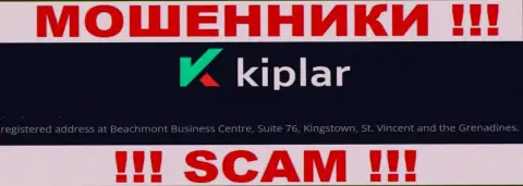 Официальный адрес воров Kiplar в оффшорной зоне - Beachmont Business Centre, Suite 76, Kingstown, St. Vincent and the Grenadines, представленная инфа указана на их официальном web-сервисе